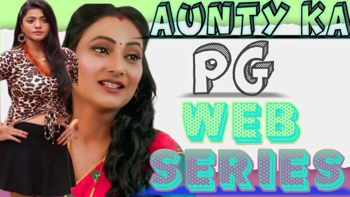 watch aunty ka pg web series episodes online on cineprime